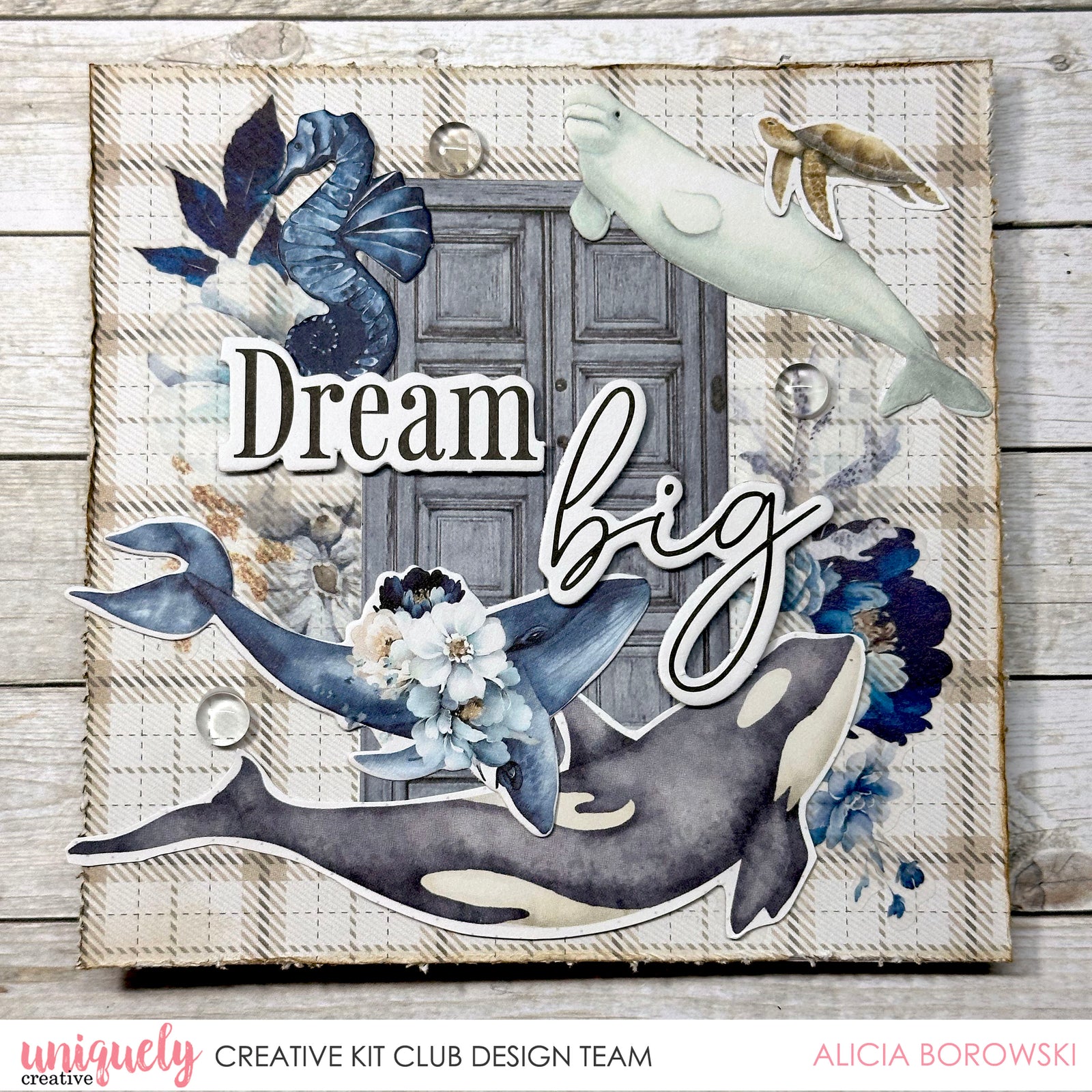 Dream Big Tutorial - Alicia Borowski