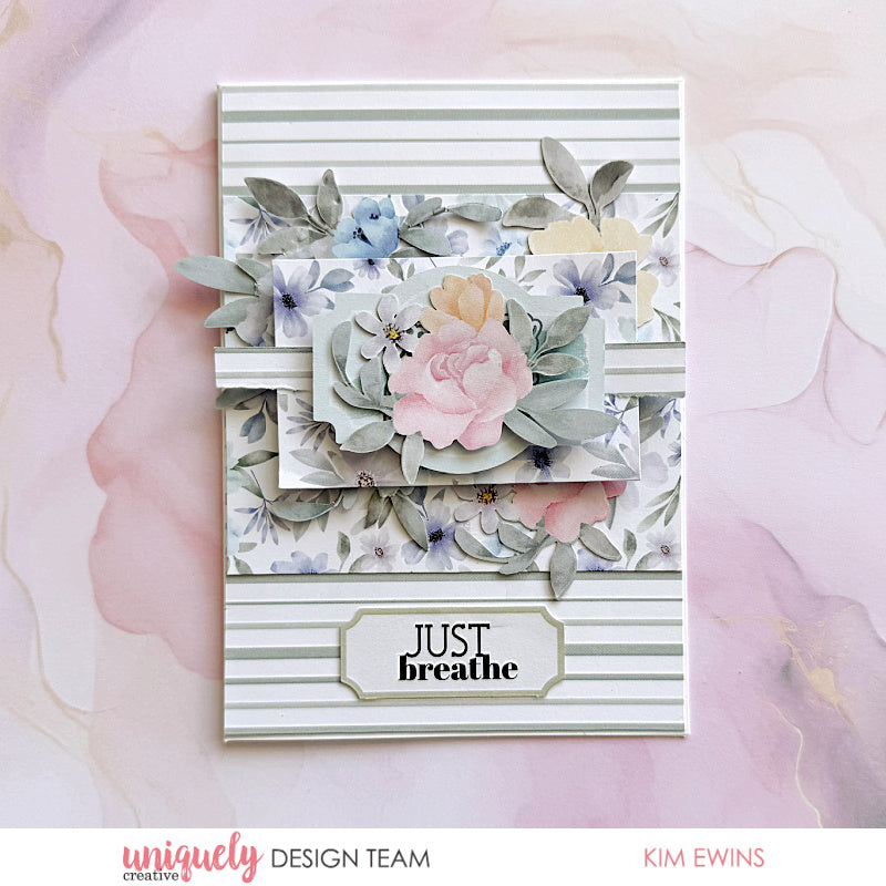 JUST BREATHE CARD TUTORIAL - KIM EWINS