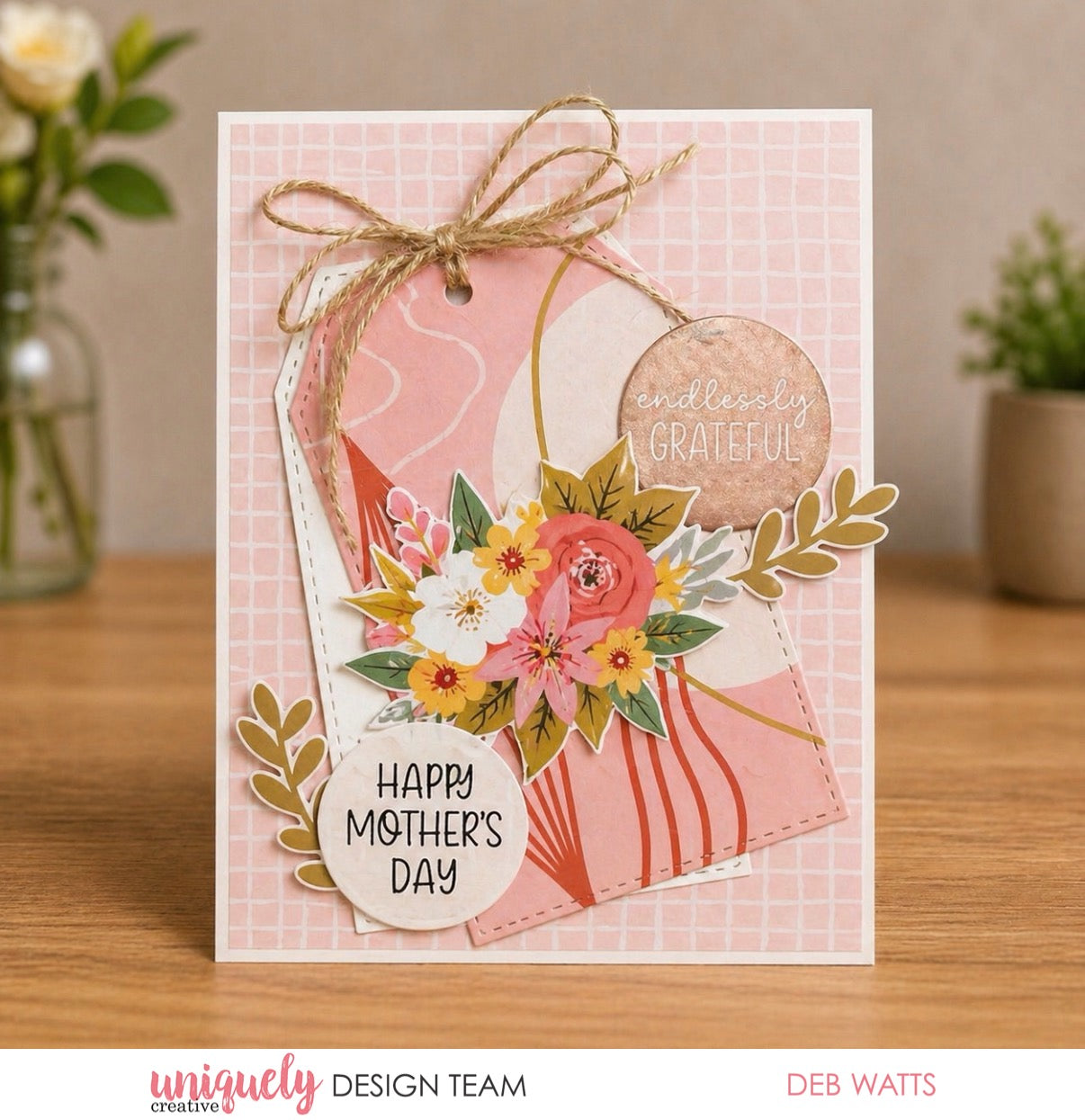 MOTHER'S DAY CARD INSPIRATION - DEB WATTS