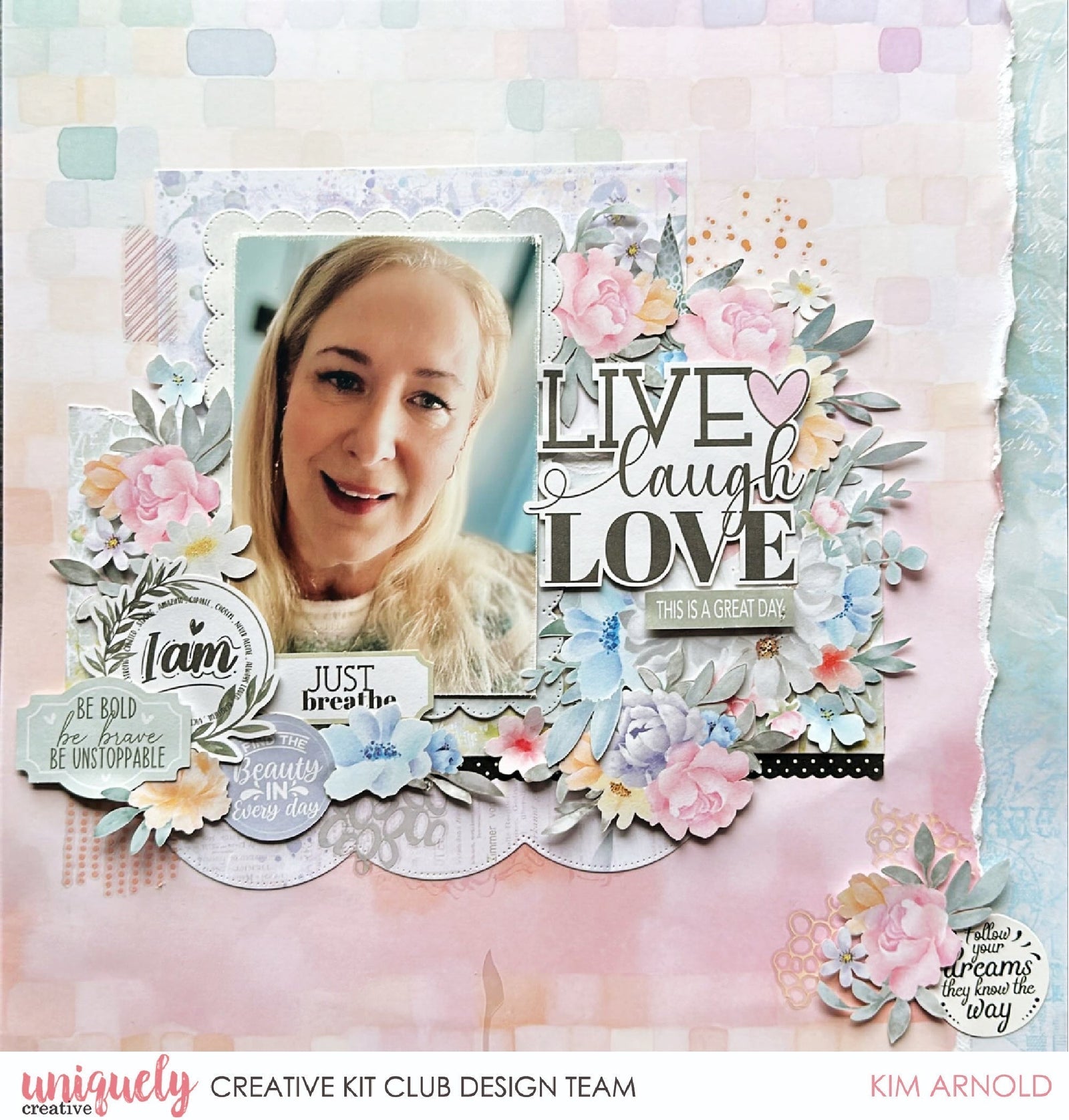 LIVE, LAUGH, LOVE LAYOUT TUTORIAL - KIM ARNOLD