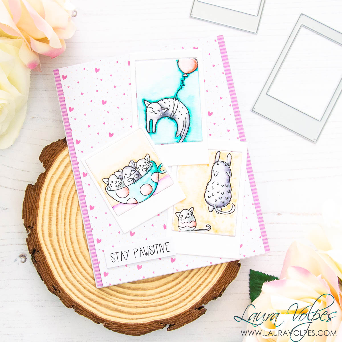 Stay Pawsitive - Laura Volpes