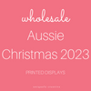 Aussie Christmas 2023 Printed Displays - Wholesale Only