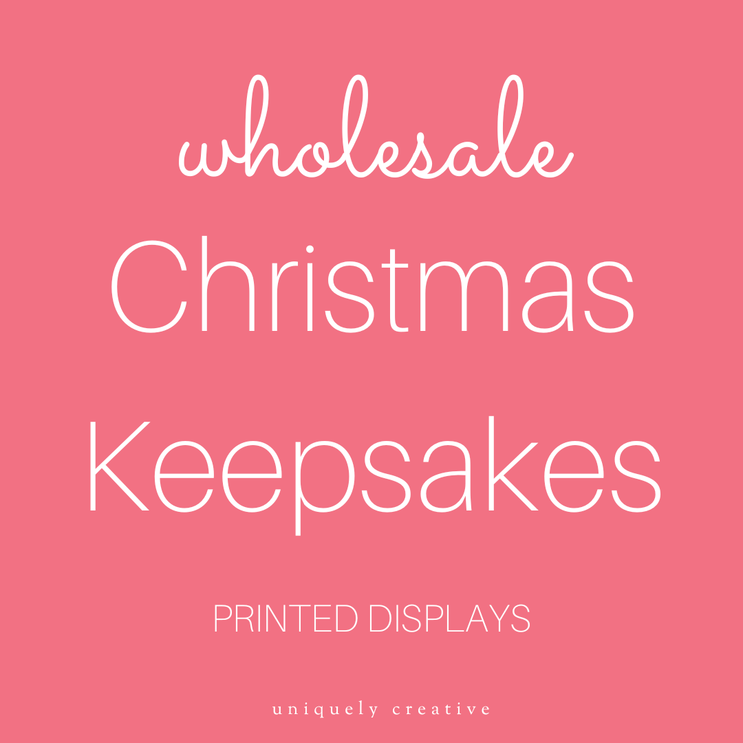 Christmas Keepsakes Printed Displays - Wholesale Only