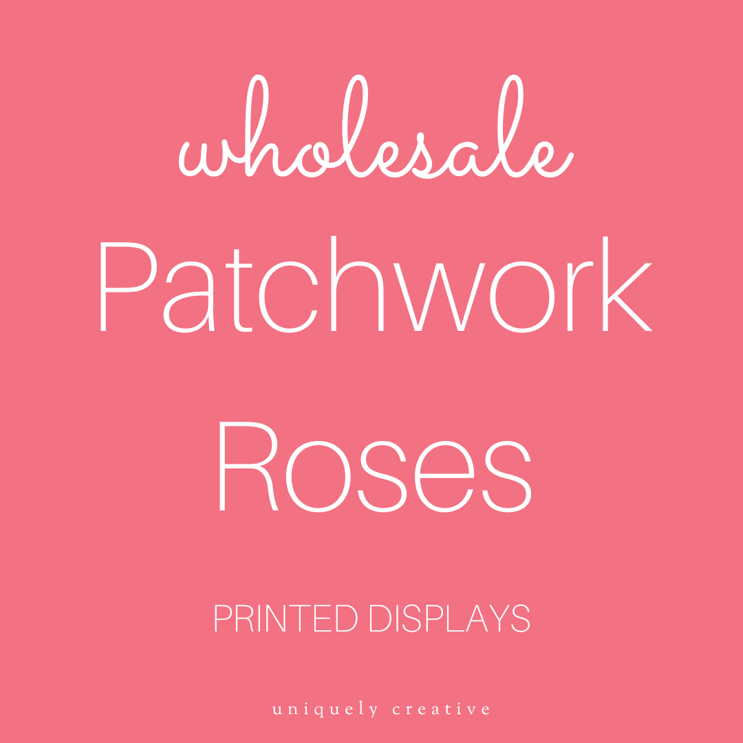 Patchwork Roses Printed Displays - Wholesale Only