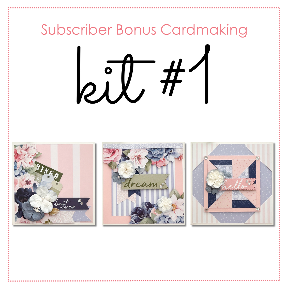 Subscriber Exclusive - Cardmaking Kit #1