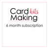 Cardmaking Kit Subscription *MARCH