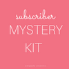 Subscriber Mystery Kit